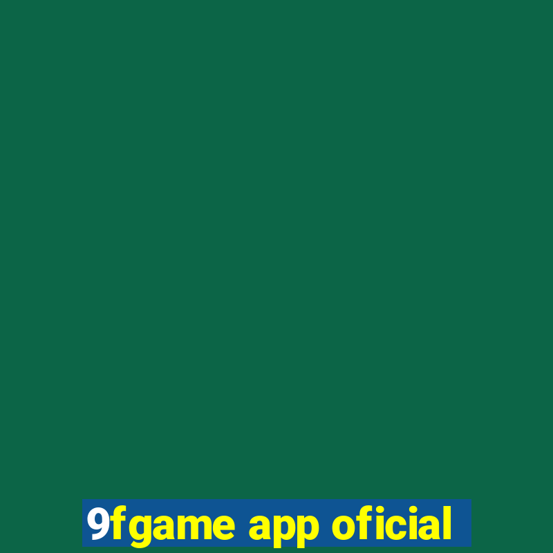 9fgame app oficial